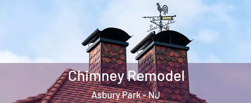 Chimney Remodel Asbury Park - NJ
