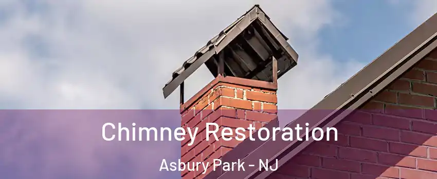 Chimney Restoration Asbury Park - NJ