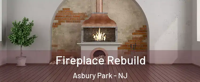 Fireplace Rebuild Asbury Park - NJ