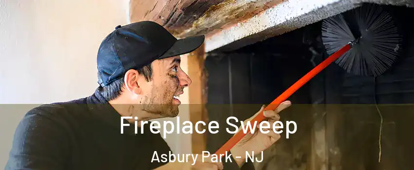 Fireplace Sweep Asbury Park - NJ