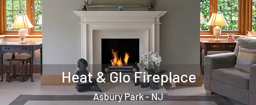 Heat & Glo Fireplace Asbury Park - NJ