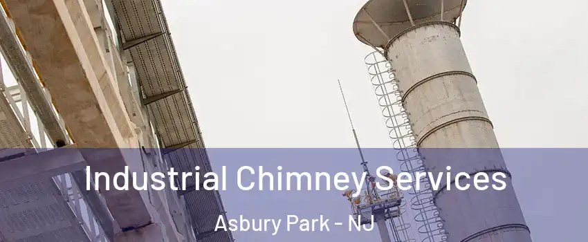 Industrial Chimney Services Asbury Park - NJ
