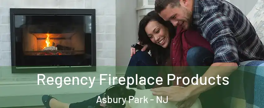  Regency Fireplace Products Asbury Park - NJ